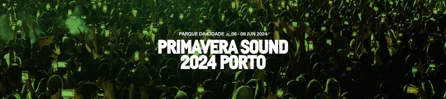 Primavera Sound Porto 2024